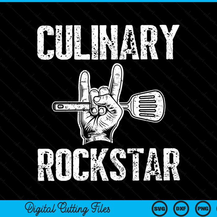 Culinary Rockstar Funny Culinary Chef Cook Culinary Lover SVG PNG Digital Cutting Files