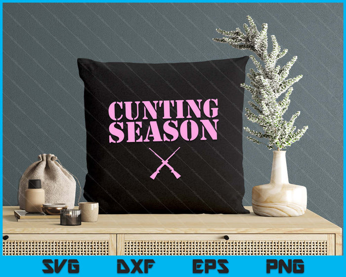 Cunting Season Hunting Counting Season SVG PNG Digital Cutting Files