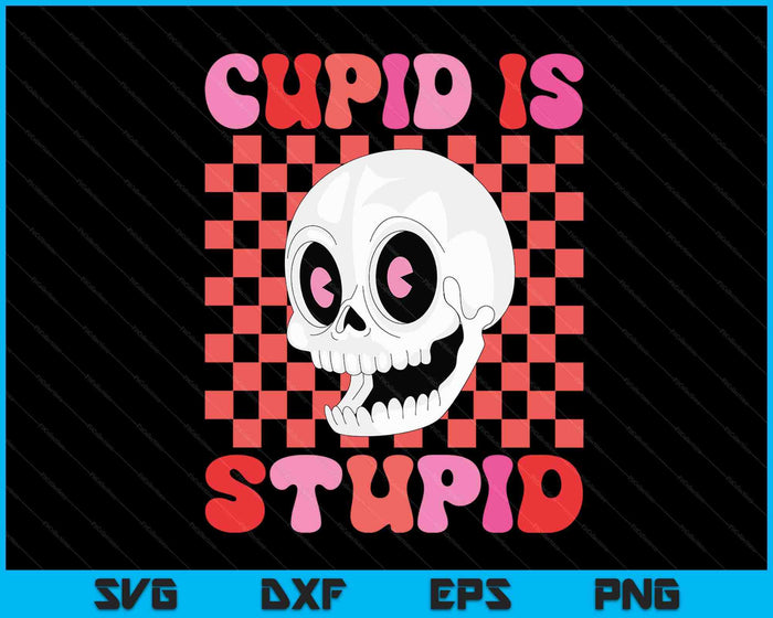 Cupid Is Stupid Funny Valentines Day Heart Skull SVG PNG Digital Cutting Files