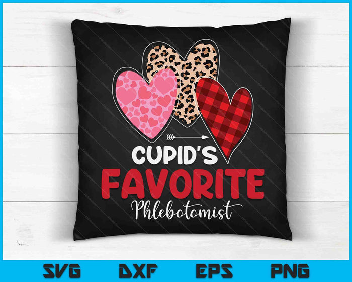 Cupid's Favorite Phlebotomist Valentine Phlebotomy Tech SVG PNG Digital Cutting Files