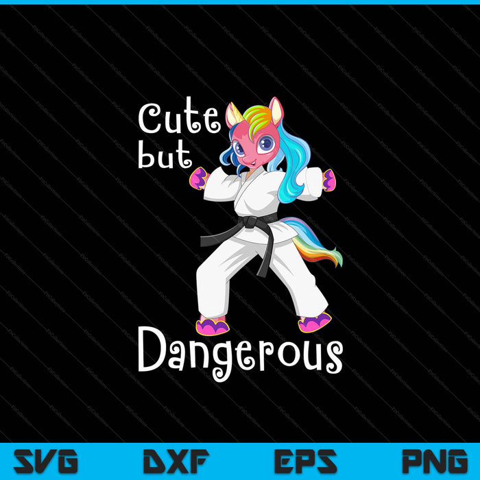 Cute But Dangerous Funny Karate Unicorn Girl SVG PNG Digital Cutting Files