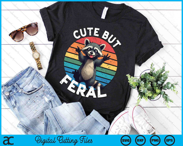 Cute But Feral Toddler Funny Raccoon Racoon Kids Feral Child SVG PNG Digital Printable Files