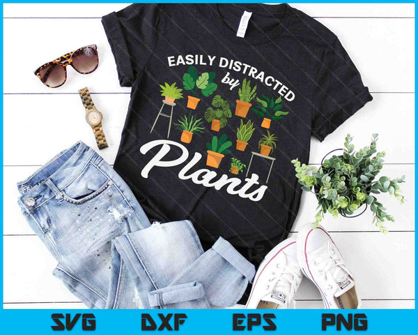 Cute Easily Distracted By Plants Succulent Garden Gardening SVG PNG Digital Cutting Files