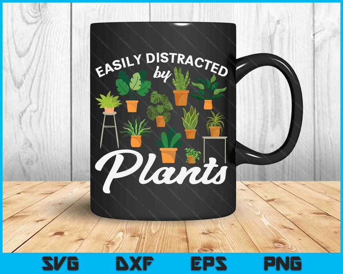 Cute Easily Distracted By Plants Succulent Garden Gardening SVG PNG Digital Cutting Files