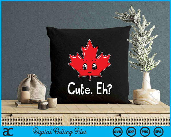 Cute Eh Canadian Flag Maple Leaf Canada Flag SVG PNG Digital Cutting Files