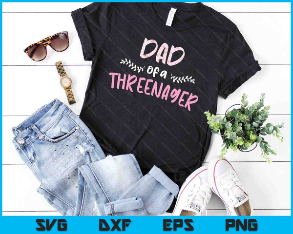 Cute Floral Dad Parenting Dad Of A Threenager SVG PNG Digital Cutting Files