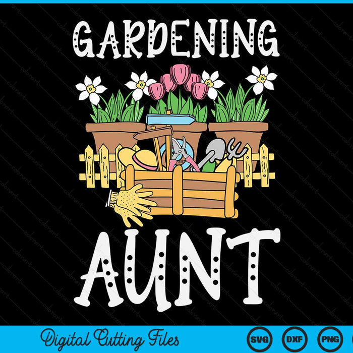 Cute gardening aunt vegetable garden gardener SVG PNG cut file for Cricut