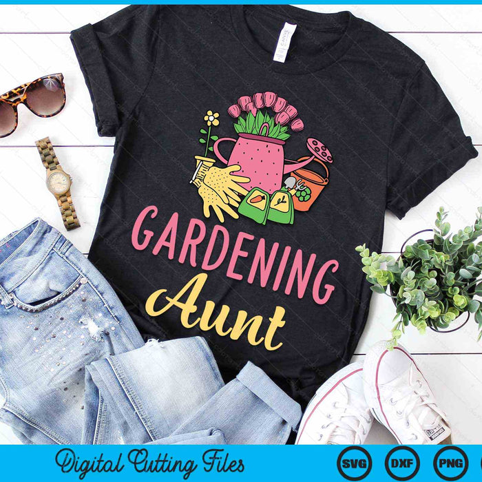 Cute Gardening Aunt Gift Vegetable Garden Gardener SVG PNG Digital Cutting Files