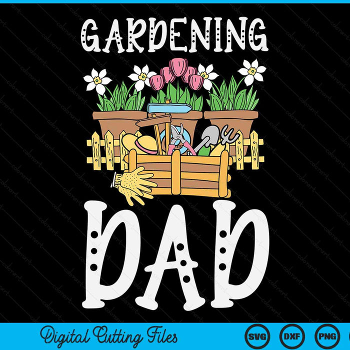 Cute gardening dad vegetable garden gardener SVG PNG cut file for Cricut