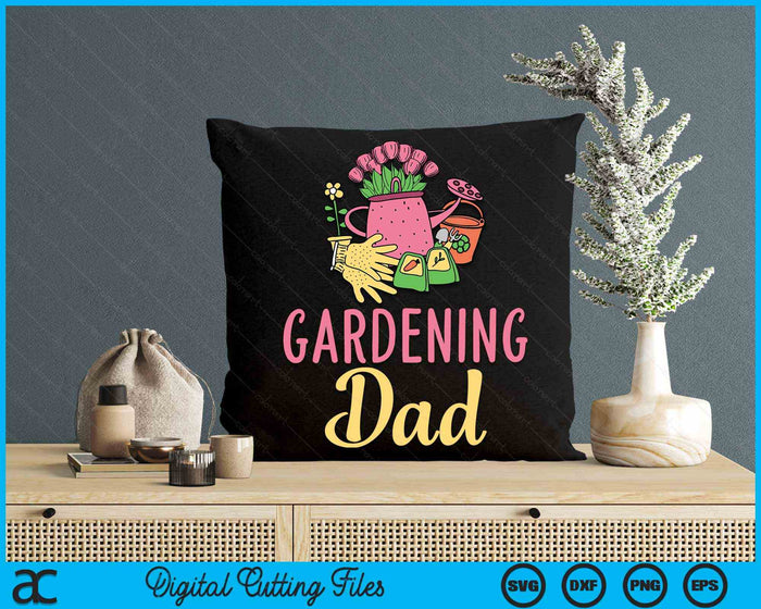 Cute Gardening Dad Vegetable Garden Gardener SVG PNG Digital Cutting Files