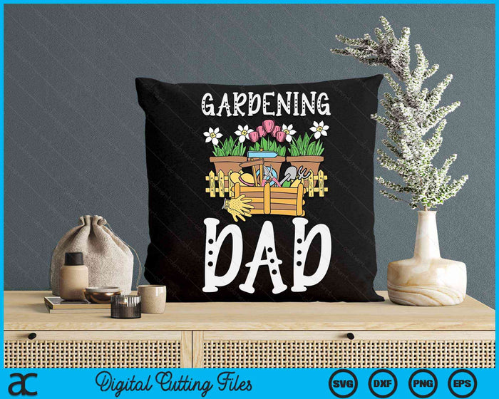 Cute Gardening Dad Gift Vegetable Garden Gardener SVG PNG Digital Cutting Files