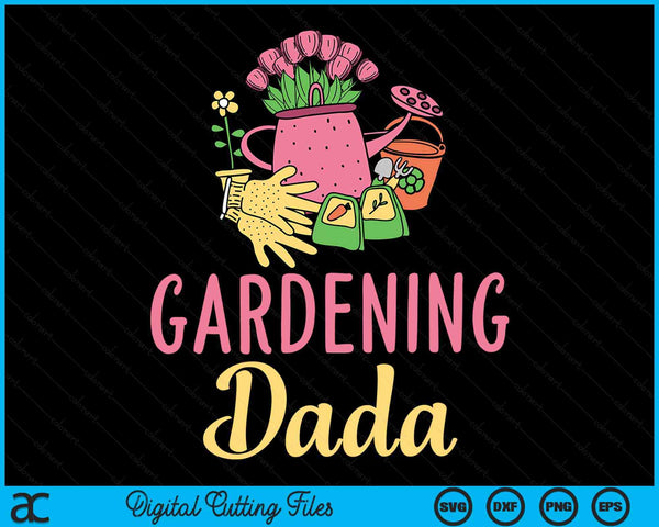 Cute Gardening Dada Vegetable Garden Gardener SVG PNG Digital Cutting Files