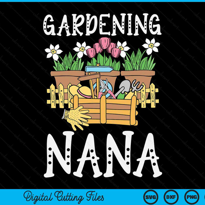 Cute gardening nana vegetable garden gardener SVG cut file