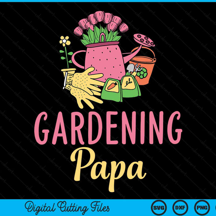 Cute gardening papa vegetable garden gardener SVG cut file