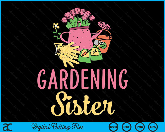 Cute Gardening Sister Vegetable Garden Gardener SVG PNG Digital Cutting Files