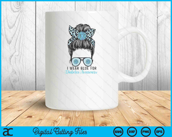 Cute I Wear Blue For Diabetes Awareness, Leopard Messy Bun SVG PNG Digital Printable Files