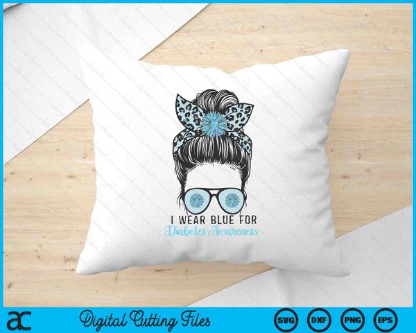 Cute I Wear Blue For Diabetes Awareness, Leopard Messy Bun SVG PNG Digital Printable Files
