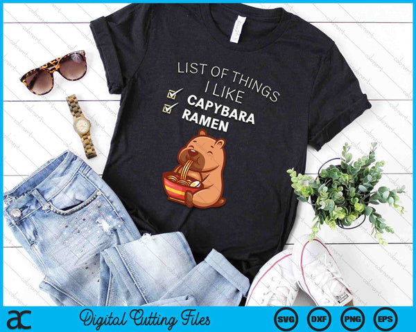Cute Kawaii Capybara List Of Things I Like Ramen Lover SVG PNG Digital Printable Files