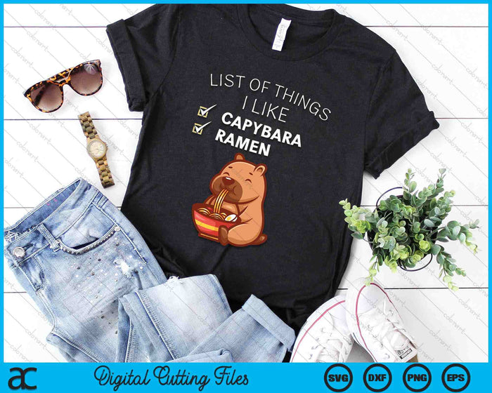 Cute Kawaii Capybara List Of Things I Like Ramen Lover SVG PNG Digital Printable Files