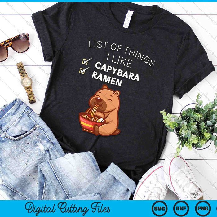 Cute Kawaii Capybara List Of Things I Like Ramen Lover SVG PNG Digital Printable Files