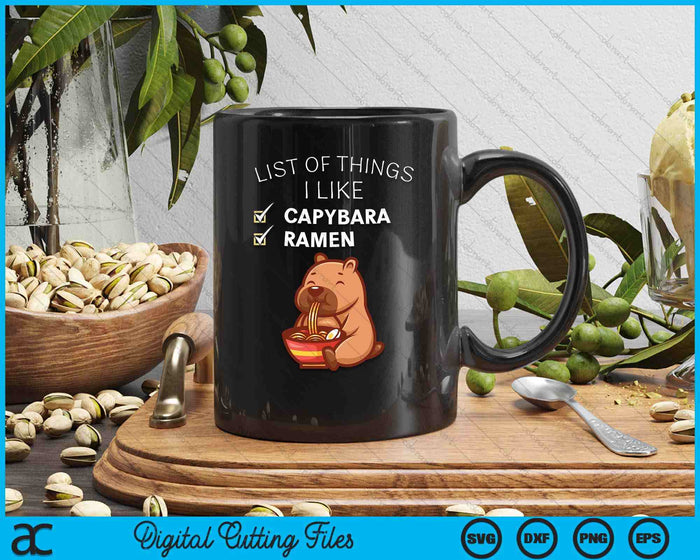Cute Kawaii Capybara List Of Things I Like Ramen Lover SVG PNG Digital Printable Files