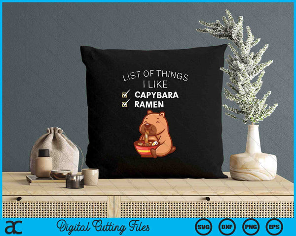 Cute Kawaii Capybara List Of Things I Like Ramen Lover SVG PNG Digital Printable Files