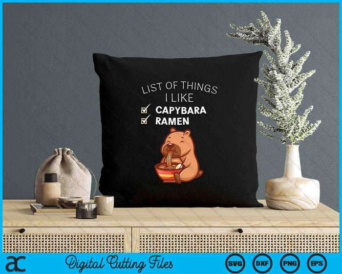 Cute Kawaii Capybara List Of Things I Like Ramen Lover SVG PNG Digital Printable Files