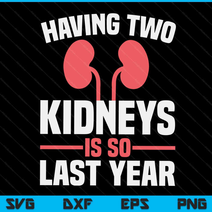 Cute kidney donor art transplant survivor SVG cut file