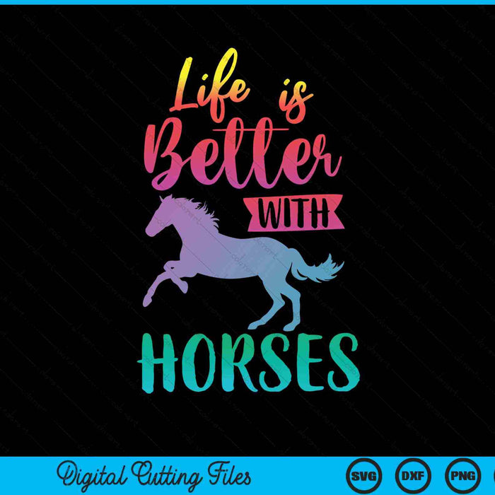 Cute life is better with horses horseback riding SVG cut file