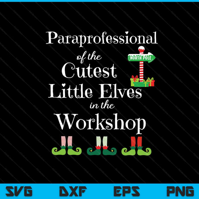 Cute paraprofessional teacher Christmas elves workshop SVG cut file