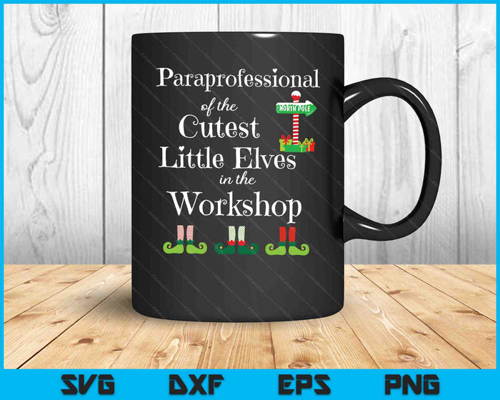 Cute Paraprofessional Teacher Christmas Elves Workshop SVG PNG Digital Cutting Files