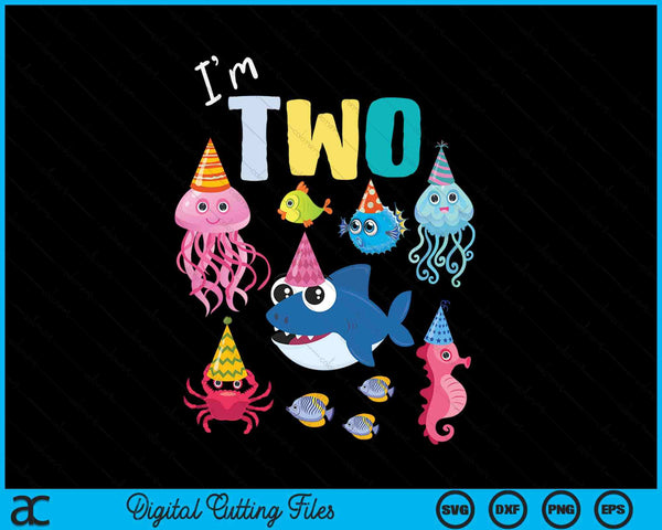 Cute Sea Animals Ocean Creatures Party 2nd Birthday I'm Two SVG PNG Digital Cutting Files