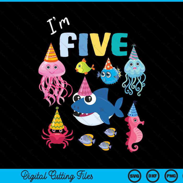Sea Animals Ocean Creatures Party 5th Birthday I'm Five SVG PNG Digital Cutting Files