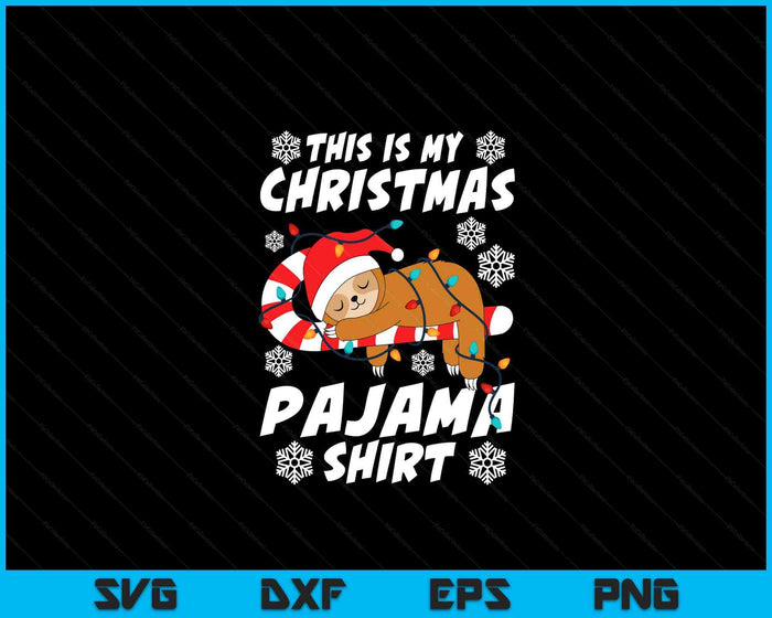 Cute Sleeping Sloth Xmas This Is My Christmas Pajama SVG PNG Digital Printable Files