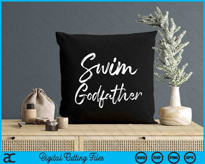 Cute Swimming Godfather Father's Day For Swimmers Swim SVG PNG Digital Cutting Files