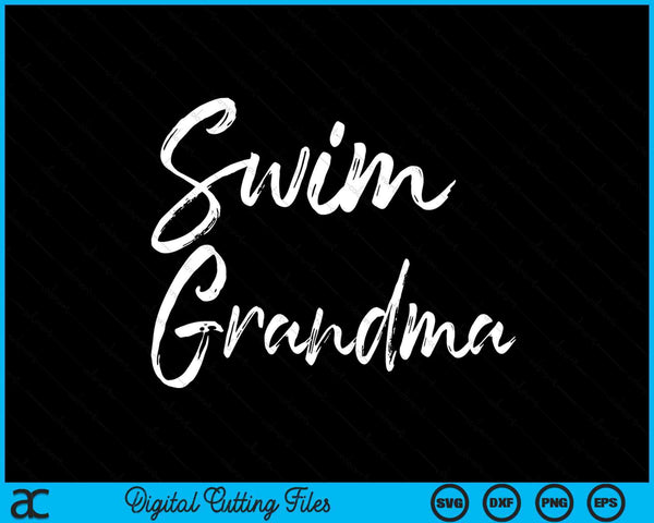 Cute Swimming Grandma Mother's Day For Swimmers Swim SVG PNG Digital Cutting Files