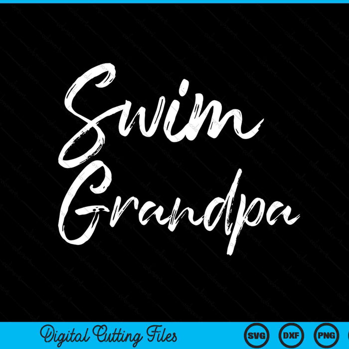 Cute swimming grandpa Father's Day for swimmers swim SVG cut file