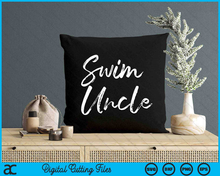 Cute Swimming Uncle Father's Day For Swimmers Swim SVG PNG Digital Cutting Files