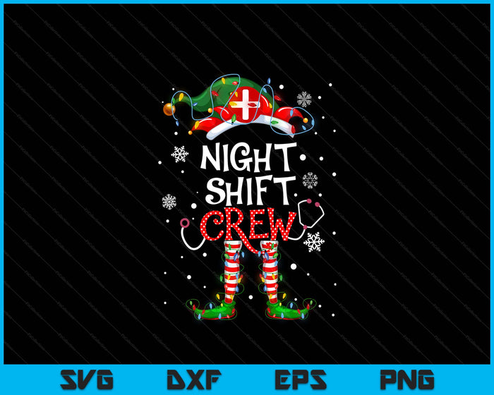 Cute Xmas Night Shift Crew Funny Nurse Elf Christmas Lights SVG PNG Digital Printable Files