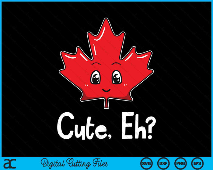 Lindo, Eh Bandera canadiense Hoja de arce Canadá Recuerdo Turista SVG PNG Archivos de corte digital