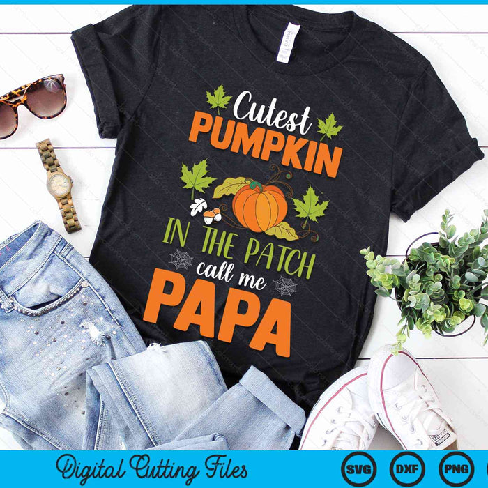 Cutest Pumpkin In The Patch Call Me Papa Halloween SVG PNG Digital Cutting File