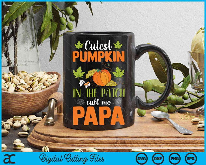 Cutest Pumpkin In The Patch Call Me Papa Halloween SVG PNG Digital Cutting File