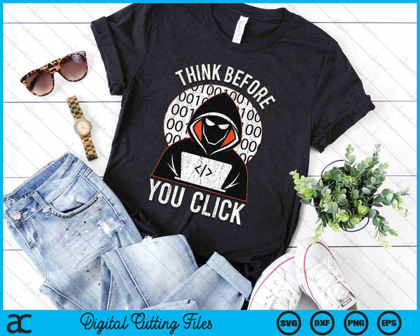 Cybersecurity Gift Think Before You Click SVG PNG Digital Printable Files