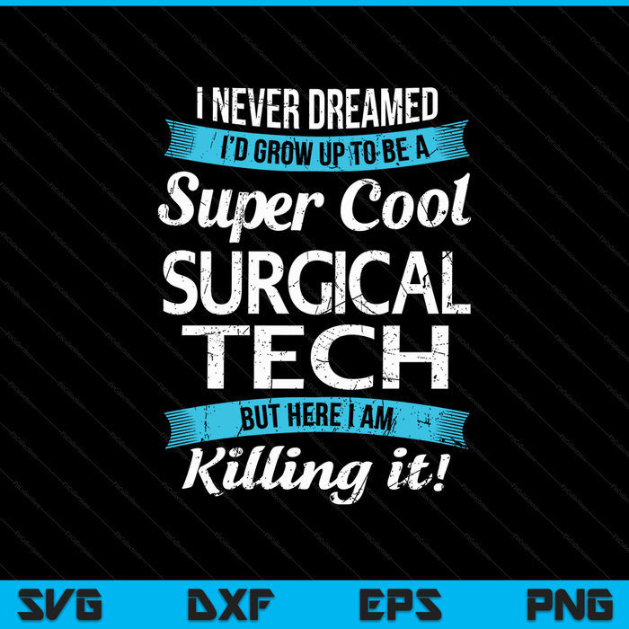 Surgical tech SVG cut file