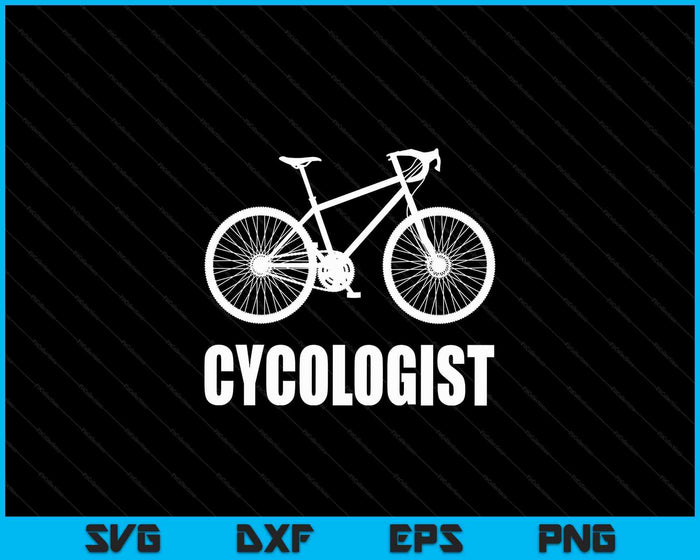 Cycologist Funny Bicycle Bike Gift Short Sleeve SVG PNG Digital Cutting File