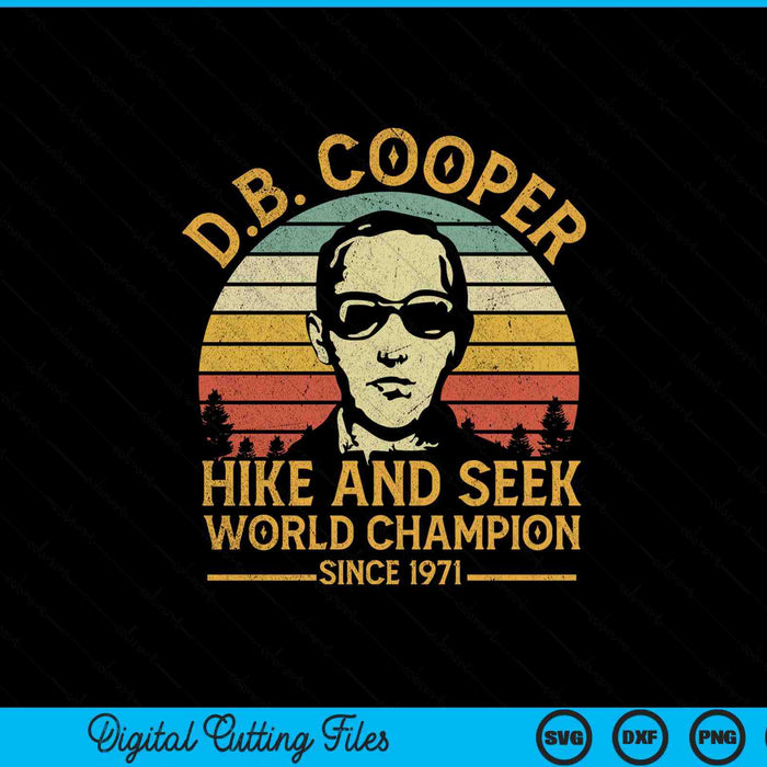D.b. coopers hide and seek champion since 1971 db cooper SVG cut file