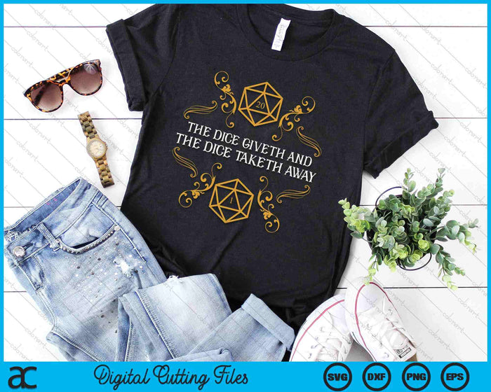 D20 Dice Giveth and Taketh Away Funny Nerdy SVG PNG Digital Printable Files