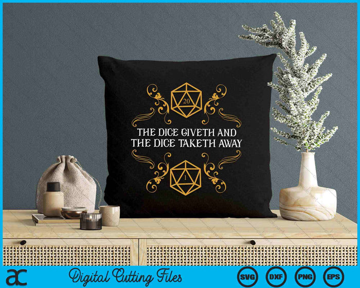 D20 Dice Giveth and Taketh Away Funny Nerdy SVG PNG Digital Printable Files