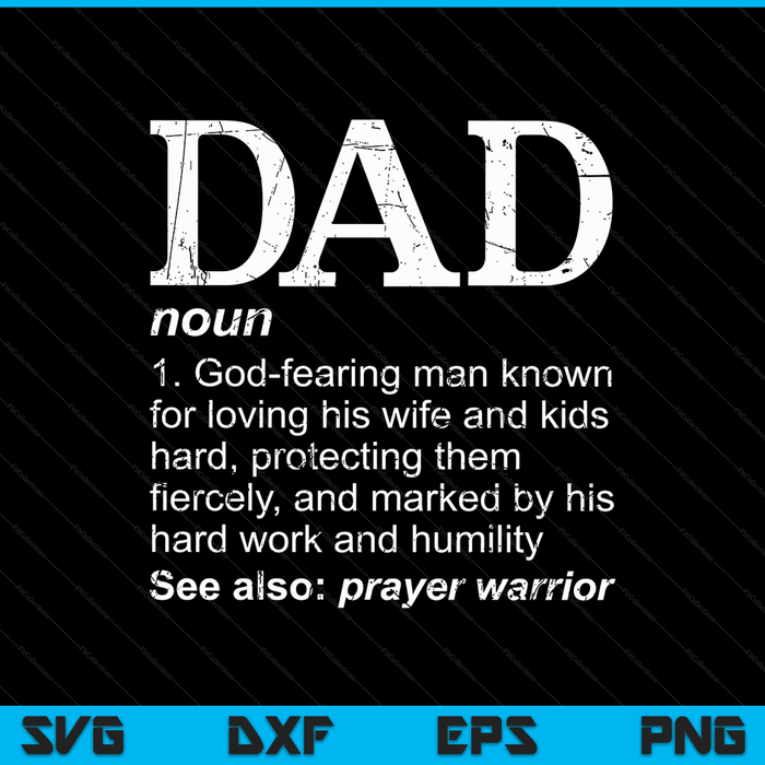 DAD definition Father's Day daddy Christian dad SVG PNG cut file for Cricut