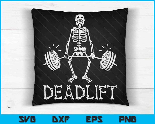 DEADLIFT Halloween Skeleton Weight Lifting Workout SVG PNG Digital Cutting Files